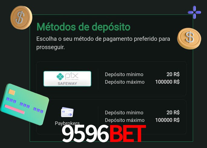 O cassino 9596bet oferece uma grande variedade de métodos de pagamento